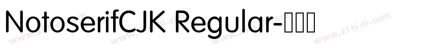 NotoserifCJK Regular字体转换
